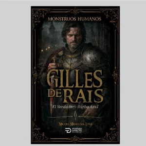 Gilles de Rais / Colección Mounstruos Humanos