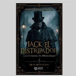 Jack el Destripador / Colección Mounstruos Humanos